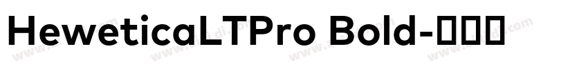HeweticaLTPro Bold字体转换